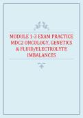 MODULE 1-3 EXAM PRACTICE MDC2 ONCOLOGY&comma; GENETICS & FLUID&sol;ELECTROLYTE IMBALANCES &ndash; practice questions with answers
