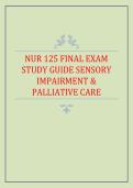 NUR 125 FINAL EXAM STUDY GUIDE SENSORY IMPAIRMENT & PALLIATIVE CARE &ndash; lecture summary and revision guide
