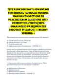 TEST BANK FOR DAVIS ADVANTAGE &NewLine;FOR MEDICAL SURGICAL NURSING &NewLine;MAKING CONNECTIONS TO &NewLine;PRACTICE EXAM QUESTIONS WITH &NewLine;CORRECT SOLUTIONS&vert;&vert;100&percnt; &NewLine;GUARANTEED PASS&vert;&vert;UPDATED &NewLine;2026&sol;2027 SYLLABUS&vert;&vert;<<RECENT &NewLine;VERSION>> 