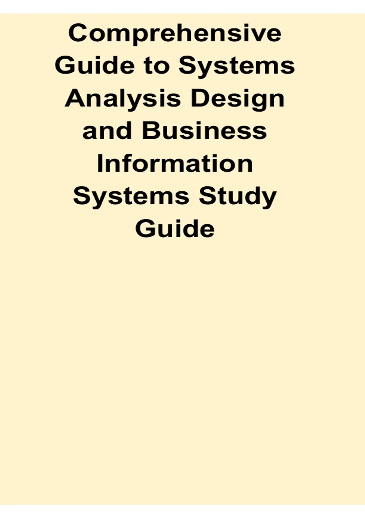 Comprehensive Guide to Systems Analysis Design and Business Information ...
