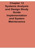Chapter 12 Systems Analysis and Design Study Guide Implementation and System Maintenance SDLC Deployment Testing and Support Workbook 2025&sol; 2026