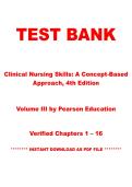 TEST BANK For Clinical Nursing Skills&colon; A Concept-Based Approach&comma; 4th Edition Volume III by Pearson Education &vert; Chapters 1&ndash;16 &vert; Instant PDF Download