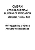 CMSRN Medical-Surgical Nursing Certification 2025&sol;2026 &vert; Practice Test Questions with Verified Answers