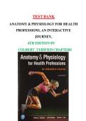  TEST BANK For Anatomy & Physiology For Health Professions&comma; AN Interactive Journey 4th Edition By Colbert&comma; Verified Chapters 1 - 19&comma; Complete Graded A&plus;