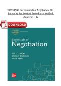 TEST BANK For Essentials of Negotiation&comma; 7th    &NewLine;Edition by Roy Lewicki&comma; Bruce Barry&comma; Verified   &NewLine;Chapters 1 &ndash; 12