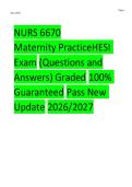 NURS 6670 &NewLine;Maternity PracticeHESI &NewLine;Exam &NewLine;&lpar;Questions and &NewLine;Answers&rpar; Graded &NewLine;Guaranteed &NewLine;100&percnt; &NewLine;Pass New &NewLine;Update &NewLine;2026&sol;2027