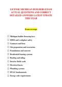 LICENSE MICHIGAN BUILDERS EXAM &NewLine;ACTUAL QUESTIONS AND CORRECT &NewLine;DETAILED ANSWERS LATEST UPDATE &NewLine;THIS YEAR 