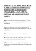 ESSENTIALS OF PSYCHIATRIC MENTAL HEALTH&NewLine;NURSING COMMUNICATION APPROACH TO&NewLine;EVIDENCE BASED CARE BY ELIZABETH&NewLine;VARCAROLIS 2026 ACTUAL PAPER FULL&NewLine;QUESTIONS AND ANSWERS 100 PERCENT&NewLine;CORRECT&NewLine;