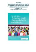 TEST BANK&colon; Foundations for Population Health in Community&sol;Public Health Nursing 5th Edition Stanhope &vert; Chapters 1-32 MCQs with Rationales & Answers