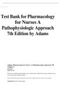 Test Bank For Pharmacology for Nurses A Pathophysiologic Approach 7th Edition By Michael Adams&comma; Norman Holland&comma; Shanti Chang &lpar;All Chapters&comma;A&plus; Grade&rpar;&period;&NewLine;