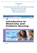 Test Bank for Introduction to Maternity and Pediatric Nursing&comma; 8th Edition by Gloria Leifer &vert; All 34 Chapters &vert; Q&A with Rationales