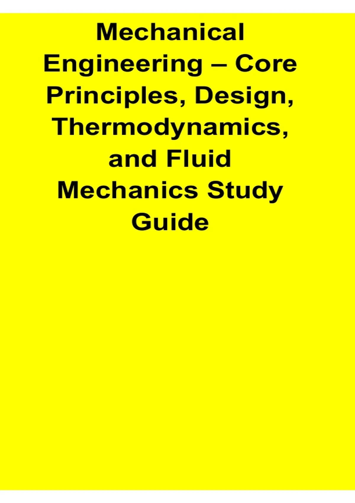 Mechanical Engineering Core Principles Design Thermodynamics and Fluid ...