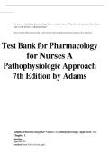 Test Bank For Pharmacology for Nurses A Pathophysiologic Approach 7th Edition By Michael Adams&comma; Norman Holland&comma; Shanti Chang &lpar;All Chapters&comma;A&plus; Grade&rpar;&period;&period;pdf&NewLine;