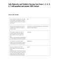 Safe Maternity and Pediatric Nursing Care Exam 1&comma; 2&comma; 4&comma; 5&comma;&NewLine;6&comma; 7 with question and answer 100&percnt; correct&NewLine; &NewLine;