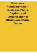 Business Fundamentals Business Plans Capital and Organizational Structures Study Guide 2025&sol; 2026