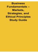 Business Fundamentals Markets Strategies and Ethical Principles Study Guide 2025&sol; 2026