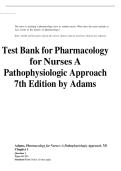 Test Bank For Pharmacology for Nurses A Pathophysiologic Approach 7th Edition By Michael Adams&comma; Norman Holland&comma; Shanti Chang &lpar;All Chapters&comma;A&plus; Grade&rpar;&period;&NewLine;