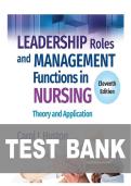 TEST BANK FOR Leadership Roles and Management Functions in Nursing&colon; Theory and Application&comma; 11th Edition by Dr&period; Carol Huston ISBN&colon; 978-1975193065 COMPLETE GUIDE ALL CHAPTERS COVERED 100&percnt; VERIFIED A&plus; GRADE ASSURED&excl;&excl;&excl;&excl;&excl;NEW LATEST UPDATE