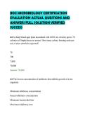 BOC MICROBIOLOGY CERTIFICATION&NewLine;EVALUATION ACTUAL QUESTIONS AND&NewLine;ANSWERS FULL SOLUTION VERIFIED&NewLine;SUCCESS&NewLine;