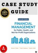 Full Strategic Case Study Guide & Financial Leadership Analysis for Financial Management for Public&comma; Health&comma; and Not-for-Profit Organizations 7th Edition by Finkler&comma; Calabrese&comma; and Smith &lpar;2026&rpar; Comprehensive Advanced Scenarios & Sector-Specific Solutions 