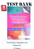Full Test Bank for Prioritization&comma; Delegation&comma; and Assignment&colon; Practice Exercises for the NCLEX-RN&reg; Examination 5th Edition by Linda A&period; LaCharity&comma; Candice K&period; Kumagai&comma; and Shirley M&period; Hosler &lpar;2026&rpar; Complete Chapter-by-Chapter Coverage Verified Questions & C