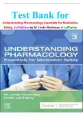 Test Bank for Understanding Pharmacology&colon; Essentials for Medication Safety&comma; 3rd Edition by Linda Workman and Linda LaCharity ISBN-9780323793506