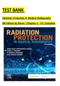 TEST BANK &NewLine;Radiation Protection in Medical Radiography  9th Edition by Sherer &vert; Chapters 1 - 14 &vert; Complete&NewLine;&NewLine;