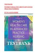 Women&rsquo;s Health Care in Advanced Practice Nursing 2nd Edition &lpar;ISBN&colon; 978-0826127488&rpar; Test Bank PDF &ndash; Alexander Women&rsquo;s Health Practice Questions & Answers