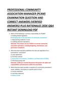 PROFESSIONAL COMMUNITY &NewLine;ASSOCIATION MANAGER &lpar;PCAM&rpar; &NewLine;EXAMINATION QUESTION AND &NewLine;CORRECT ANSWERS &lpar;VERIFIED &NewLine;ANSWERS&rpar; PLUS RATIONALES 2026 Q&A &NewLine;INSTANT DOWNLOAD PDF