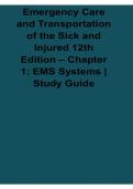 Emergency Care and Transportation of the Sick and Injured 12th Edition Chapter 1 EMS Systems Study Guide 2025&sol; 2026