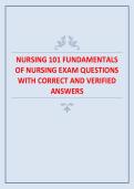 Fundamentals of Nursing &ndash; Nursing 101&comma; Nursing Program&comma; Academic Year &ndash; Exam Questions with Correct and Verified Answers