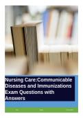 Nursing Care Communicable Diseases and Immunizations Exam Questions with Answers&period;