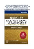 Test Bank Radiologic Science for Technologists 13th Edition by Bushong and Shields All Chapters Verified Answers and Rationales A&plus; Graded&NewLine;