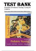 Principles of Pediatric Nursing&colon; Caring for Children 7th Edition Test Bank by Jane W&period; Ball &ndash; Complete Exam Questions and Answers for All Chapters