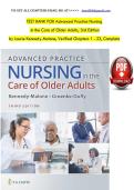 TEST BANK For Advanced Practice Nursing in the Care of Older Adults&comma; 3rd Edition by Laurie Kennedy-Malone&comma;2 Complete Chapters 1 -23&comma; Newest Version