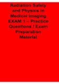 Radiation Safety and Physics in Medical Imaging EXAM 1 Practice Questions Exam Preparation Lecture Notes Study Material 2025&sol; 2026 Complete Review Guide