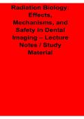 Radiation Biology Effects Mechanisms and Safety in Dental Imaging Lecture Notes Study Material 2025&sol; 2026 Complete Exam Guide