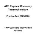 ACS Physical Chemistry Thermochemistry Practice Test 2026  100&plus; Questions with Verified Answers