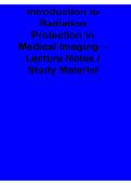 Introduction to Radiation Protection in Medical Imaging Lecture Notes Study Material 2025&sol; 2026 Complete Radiology Exam Guide