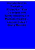 Introduction to Radiation Protection Key Concepts and Safety Measures in Medical Imaging Lecture Notes Study Material 2025&sol; 2026 Complete Radiology Exam Guide