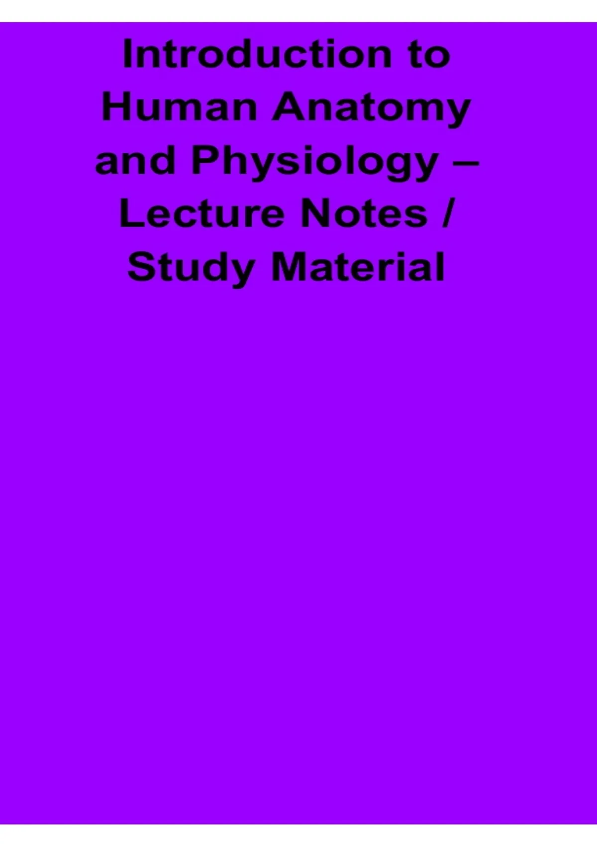 Introduction to Human Anatomy and Physiology Lecture Notes Study ...