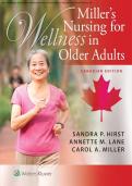 Miller&rsquo;s Nursing for Wellness in Older Adults Canadian Edition Sandra P&period; Hirst Test Bank Latest Questions and Answers 2025&ndash;2026 Gerontological Nursing Exam Prep Resource&NewLine;