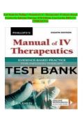 Test Bank for Phillips&rsquo;s Manual of I&period;V&period; Therapeutics&colon; Evidence-Based Practice for Infusion Therapy&comma; 8TH Edition&comma; Lisa Gorski&comma; ISBN-13&colon; 9780803667044