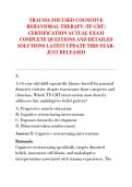 TRAUMA FOCUSED COGNITIVE &NewLine;BEHAVIORAL THERAPY &lpar;TF-CBT&rpar; &NewLine;CERTIFICATION ACTUAL EXAM &NewLine;COMPLETE QUESTIONS AND DETAILED &NewLine;SOLUTIONS LATEST UPDATE THIS YEAR&NewLine;JUST RELEASED
