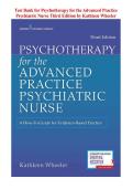 Test Bank for Psychotherapy for the Advanced Practice&NewLine;Psychiatric Nurse Third Edition by Kathleen Wheeler