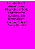 Introduction to Anatomy and Physiology Body Organization Systems and Terminology Lecture Notes Study Material 2025&sol; 2026 Complete Medical Exam Guide