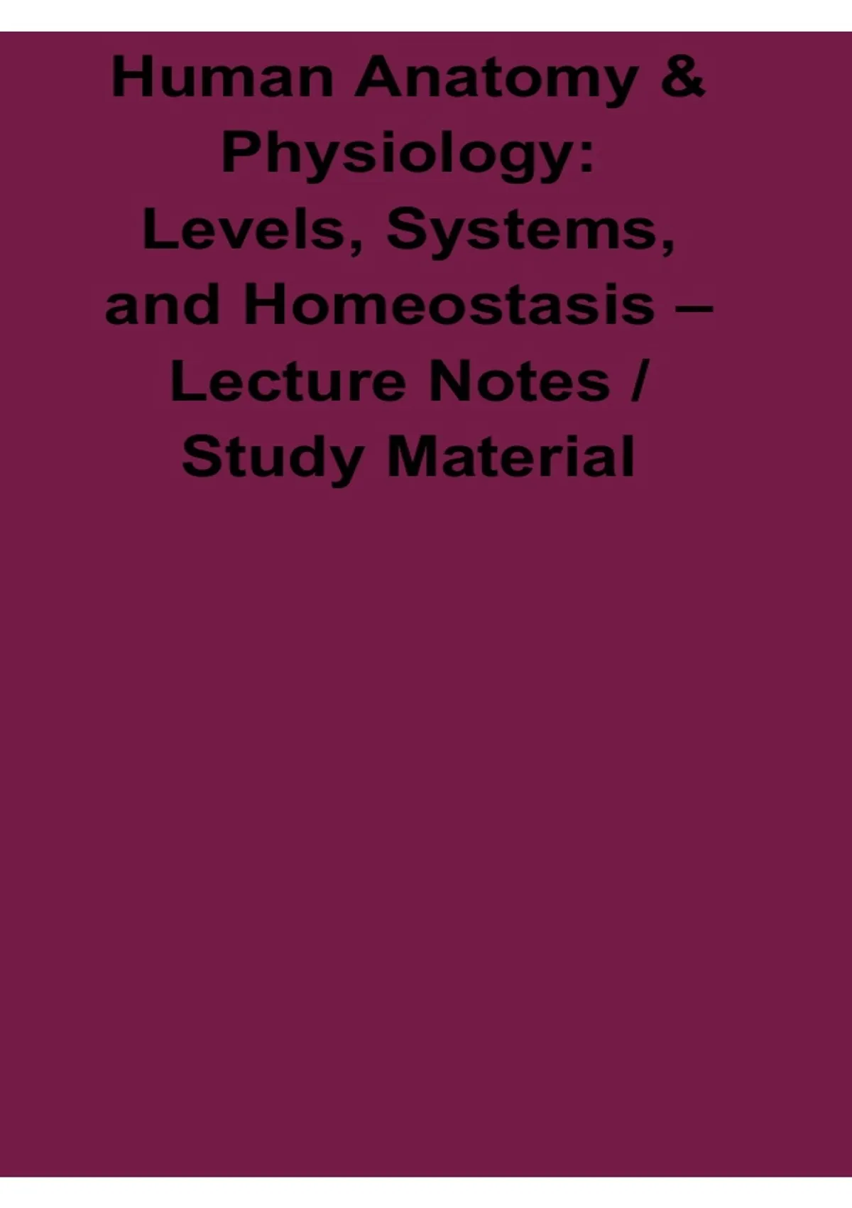 Human Anatomy and Physiology Levels Systems and Homeostasis Lecture ...