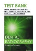 TEST BANK FOR DENTAL RADIOGRAPHY PRINCIPLES AND TECHNIQUES&comma; 5TH EDITION&comma; JOEN IANNUCCI&comma; LAURA HOWERTON&vert;&vert;ALL CHAPTERS&vert;&vert;COMPLETE GUIDE A&plus;&period;