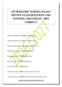 ATI PEDIATRIC NURSING EXAM 1&NewLine;REVIEW EXAM QUESTIONS AND&NewLine;ANSWERS &vert; 2026 UPDATE &vert; 100&percnt;&NewLine;CORRECT&period;