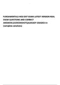 FUNDAMENTALS HESI EXIT EXAM LATEST VERSION REAL EXAM QUESTIONS AND CORRECT ANSWERS&vert;&lpar;SCREENSHOTS&rpar;ALREADY GRADED A&plus; &lpar;complete solutions&rpar;